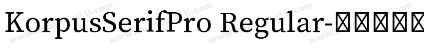KorpusSerifPro Regular字体转换